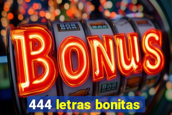 444 letras bonitas